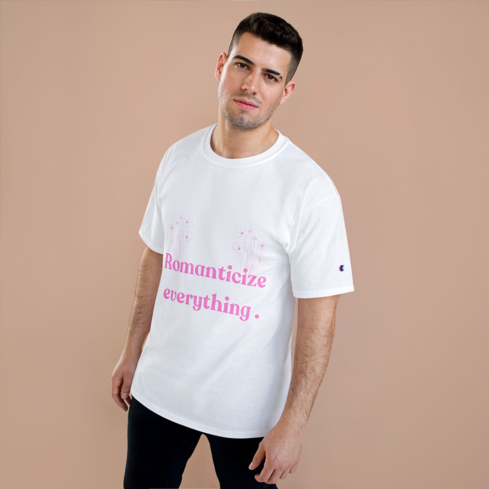Romanticize Everything Champion T-Shirt | Floral Graphic Tee, Casual Wear, Gift for Her, Spring Fashion, Summer Vibes